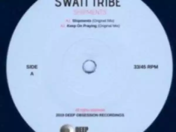 Swati Tribe - Keep On Praying (Original  Mix)
